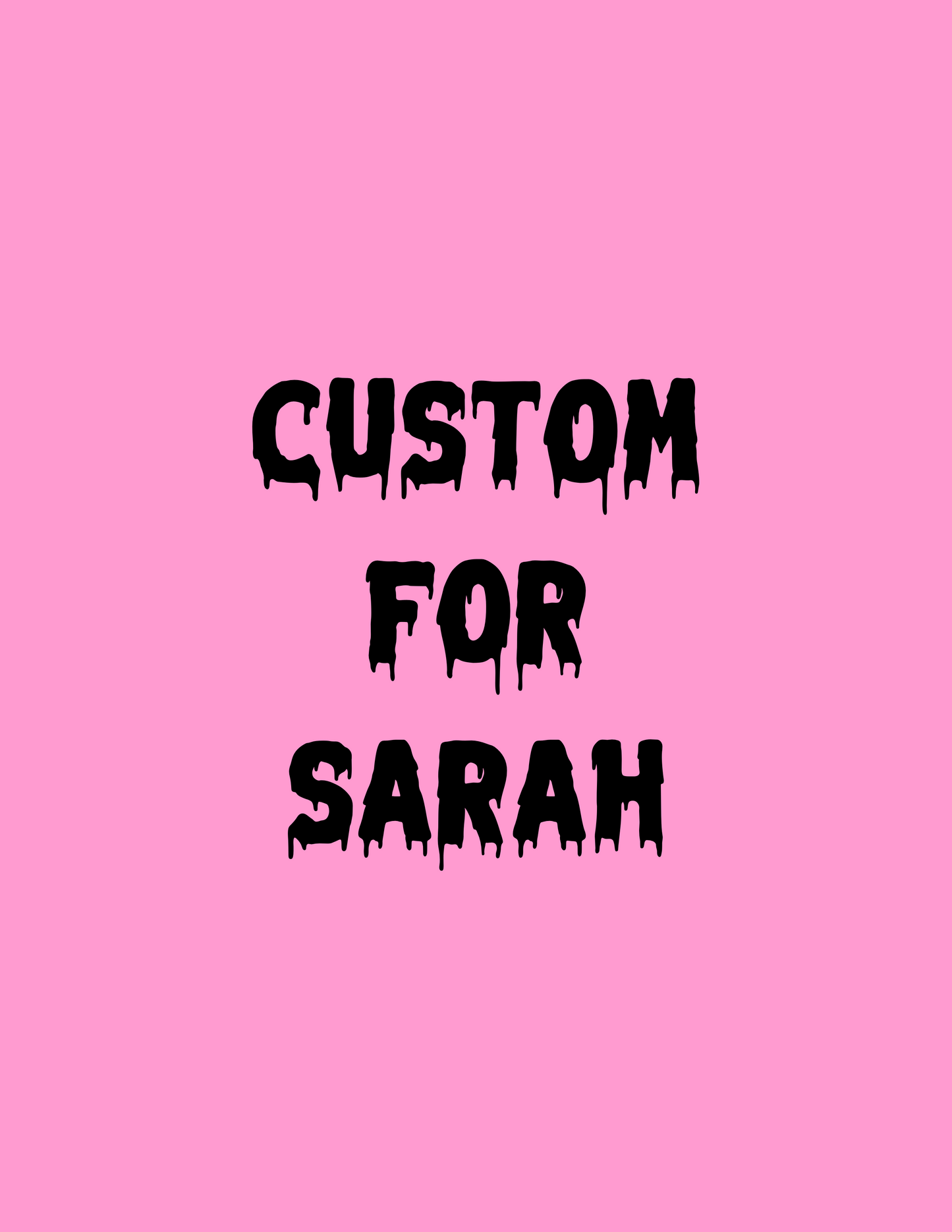 CUSTOM FOR SARAH - Patreon Commission
