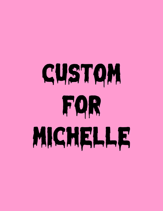 CUSTOM FOR MICHELLE - Patreon Commission